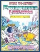 Murray M Sinclair, Bart B Sokolow - How To Avoid Environmental Litigation