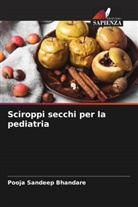 Pooja Sandeep Bhandare - Sciroppi secchi per la pediatria