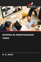 M. R. Arun - SISTEMA DI MONITORAGGIO VIDEO