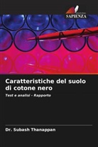 Dr. Subash Thanappan, Subash Thanappan - Caratteristiche del suolo di cotone nero