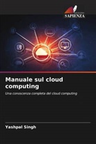 Yashpal Singh - Manuale sul cloud computing