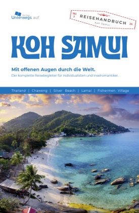 Thomas Schlegel,  Klemann, Nico Klemann,  Unterwegs Verlag GmbH, Unterwegs Verlag GmbH - Unterwegs Verlag Reiseführer Koh Samui - Das komplette Reisehandbuch