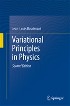 Jean-Louis Basdevant - Variational Principles in Physics