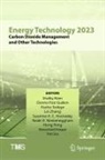 Shafiq Alam, Donna Post Guillen, Nawshad Haque, Susanna A. C. Hockaday, Susanna A.C. Hockaday, Yan Liu... - Energy Technology 2023