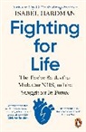 Isabel Hardman, Hardman Isabel - Fighting for Life