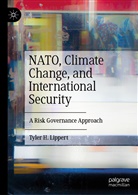 Tyler H Lippert, Tyler H. Lippert - NATO, Climate Change, and International Security