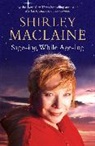 Shirley Maclaine - Sage-ing While Age-ing