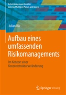 Julian Bär - Aufbau eines umfassenden Risikomanagements