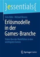Michael Broens, Felix Dühr - Erlösmodelle in der Games-Branche