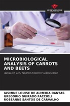 Gregorio Guirado Faccioli, Iasmine Louise de Almeida Dantas, Roseanne Santos de Carvalho - MICROBIOLOGICAL ANALYSIS OF CARROTS AND BEETS