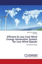 Rejo Roy, Albert John Varghese - Efficient & Low Cost Wind Energy Generation System for Low Wind Speeds