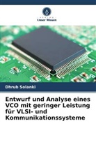 Dhrub Solanki - Entwurf und Analyse eines VCO mit geringer Leistung für VLSI- und Kommunikationssysteme