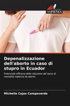 Michelle Cajas Campoverde - Depenalizzazione dell'aborto in caso di stupro in Ecuador
