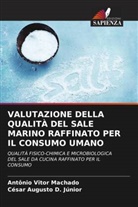 César Augusto D. Júnior, Antônio Vitor Machado - VALUTAZIONE DELLA QUALITÀ DEL SALE MARINO RAFFINATO PER IL CONSUMO UMANO