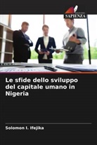 Solomon I. Ifejika - Le sfide dello sviluppo del capitale umano in Nigeria