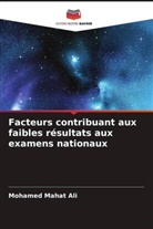 Mohamed Mahat Ali - Facteurs contribuant aux faibles résultats aux examens nationaux