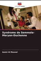 Aamir Al Mosawi - Syndrome de Semmola-Meryon-Duchenne