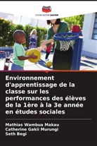 Seth Begi, Mathias Wambua Makau, Catherine Gakii Murungi - Environnement d'apprentissage de la classe sur les performances des élèves de la 1ère à la 3e année en études sociales