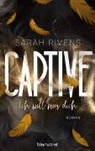 Sarah Rivens - Captive - Ich will nur dich