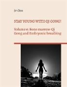 Jin Dao - Stay young with Qi Gong!