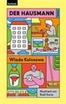 Wlada Kolosowa, Raúl Soria - Der Hausmann
