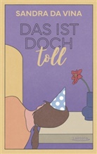 Sandra Da Vina - Das ist doch toll