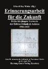 Erhard Roy Wiehn, Erhard Roy Wiehn - Erinnerungsarbeit für die Zukunft