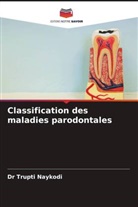 Dr Trupti Naykodi, Trupti Naykodi, Aditya Shinde, Dr Aditya Shinde - Classification des maladies parodontales