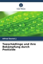 Alfred Daniel J - Teeschädlinge und ihre Bekämpfung durch Pestizide