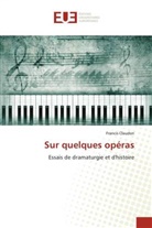 Francis Claudon - Sur quelques opéras