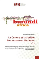 Régis Ntakarutimana - La Culture et la Société Burundaise en Mutation (2)