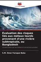 S. M. Omar Faruque Babu, S.M. Omar Faruque Babu - Évaluation des risques liés aux métaux lourds provenant d'une rivière subtropicale, au Bangladesh