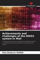 Aliou Boubacar Diarra - Achievements and challenges of the DHIS2 system in Mali