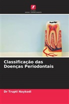 Dr Trupti Naykodi, Trupti Naykodi, Aditya Shinde, Dr Aditya Shinde - Classificação das Doenças Periodontais