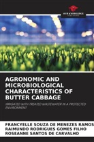 Raimundo Rodrigues Gomes Filho, Roseanne Santos de Carvalho, Francyelle Souza de Menezes Ramos - AGRONOMIC AND MICROBIOLOGICAL CHARACTERISTICS OF BUTTER CABBAGE