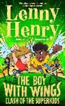 Lenny Henry, Sir Lenny Henry, Henry Lenny, Keenon Ferrell - The Boy With Wings: Clash of the Superkids