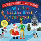 Julia Donaldson, Lydia Monks - What the Ladybird Heard at Christmas