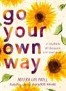 Meera Lee Patel, Patel Meera Lee - Go Your Own Way