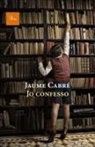 Jaume Cabré - Jo confesso