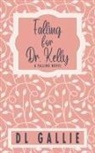 Dl Gallie - Falling for Dr. Kelly (special edition)