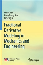 Wen Chen, Xicheng Li, Hongguang Sun - Fractional Derivative Modeling in Mechanics and Engineering