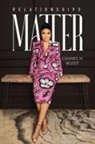 Chanel N. Scott - Relationships Matter