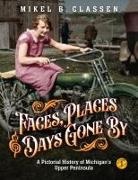 Mikel B Classen - Faces, Places, and Days Gone By - Volume 1