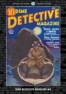 Carroll John Daly, Frederick Nebel, Oscar Schisgall - Dime Detective Magazine #3