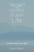 Patrick Baron - Regain control of your life Counsel to ease your anxiety