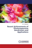 Dr. M. RAJASEKAR, M. Rajasekar - Recent Achievements of Photoresponsive Dendrimers and Applications