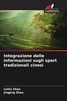 Jingjing Zhao, Linlin Zhao - Integrazione delle informazioni sugli sport tradizionali cinesi