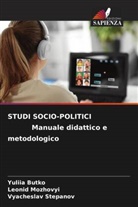 Yuliia Butko, Leonid Mozhovyi, Vyacheslav Stepanov - STUDI SOCIO-POLITICI Manuale didattico e metodologico