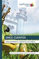 Moisés Elizarrarás Hernández, Landon Elizarrarás Rivera - ONCE CUENTOS