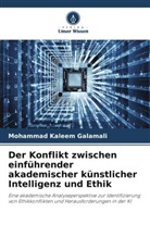 Mohammad Kaleem Galamali - Der Konflikt zwischen einführender akademischer künstlicher Intelligenz und Ethik